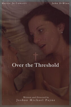 Over the Threshold (2019) Over the Threshold (2019)