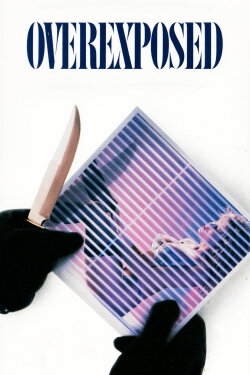 Overexposed (1990) Overexposed (1990)