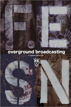 Overground Broadcasting (2008)