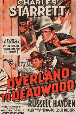 Overland to Deadwood (1942) Overland to Deadwood (1942)