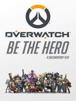 Overwatch: Be the Hero (2018) Overwatch: Be the Hero (2018)