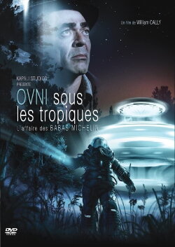 OVNI sous les Tropiques  l'Affaire des Babas Michelin (2016)