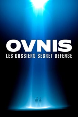 Ovnis les dossiers Secret Défense (2017)