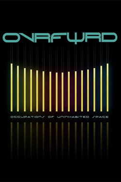 Ovrfwrd - Occupations of Uninhabited Space (2019) Ovrfwrd - Occupations of Uninhabited Space (2019)