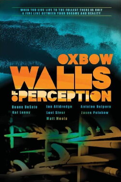 Oxbow Walls Of Perception (2012) Oxbow Walls Of Perception (2012)