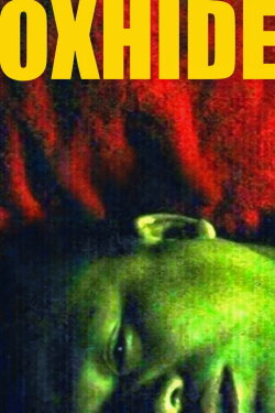 Oxhide (2006) Oxhide (2006)