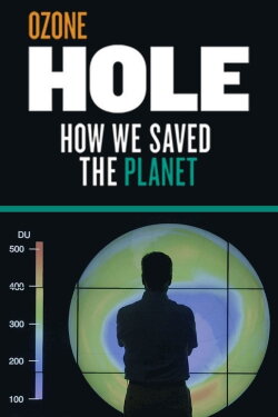 Ozone Hole: How We Saved the Planet (2019) Ozone Hole: How We Saved the Planet (2019)