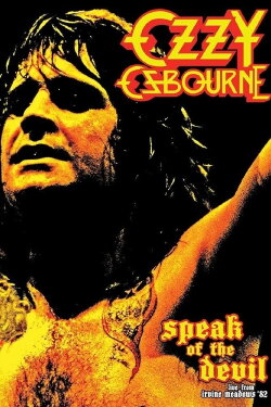 Ozzy Osbourne: Speak of the Devil - Blizzard Of Ozz Tour 82 (2010) Ozzy Osbourne: Speak of the Devil - Blizzard Of Ozz Tour 82 (2010)