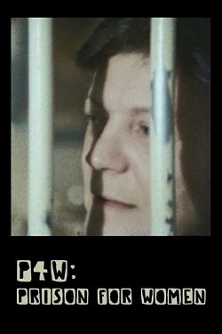 P4W: Prison for Women (1981) P4W: Prison for Women (1981)