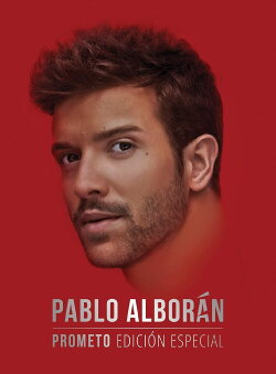 Pablo Alborán - Prometo - Edicion Especial (2018) Pablo Alborán - Prometo - Edicion Especial (2018)