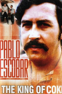 Pablo Escobar: King of Cocaine (1998) Pablo Escobar: King of Cocaine (1998)