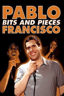 Pablo Francisco: Bits and Pieces (2004) Pablo Francisco: Bits and Pieces (2004)