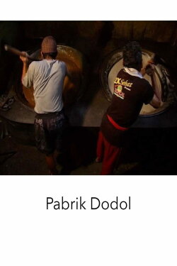 Pabrik Dodol (2009) Pabrik Dodol (2009)