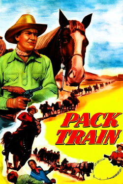 Pack Train (1953) Pack Train (1953)