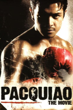 Pacquiao: The Movie (2006) Pacquiao: The Movie (2006)