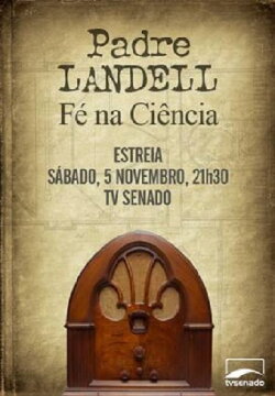 Padre Landell - Fé na ciência (2011)