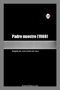 Padre nuestro (1988) Padre nuestro (1988)