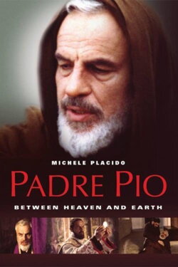Padre Pio: Between Heaven and Earth (2000) Padre Pio: Between Heaven and Earth (2000)
