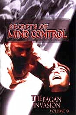 Pagan Invasion, Vol. 9: Secrets of Mind Control (1991)