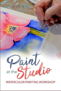 Paint at the Studio: Watercolor Painting Workshop (2022) Paint at the Studio: Watercolor Painting Workshop (2022)