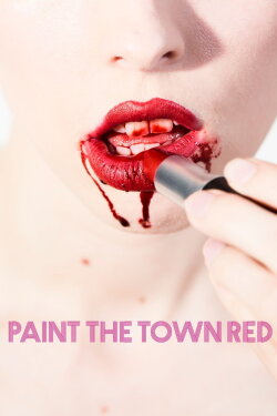 Paint the Town Red (2017)