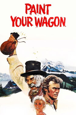Paint Your Wagon (1969) Paint Your Wagon (1969)