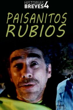 Paisanitos rubios (2004) Paisanitos rubios (2004)