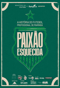 Paixão Esquecida: a história do futebol profissional de Maringá (2023) Paixão Esquecida: a história do futebol profissional de Maringá (2023)