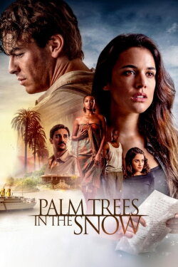 Palm Trees in the Snow (2015) Palm Trees in the Snow (2015)