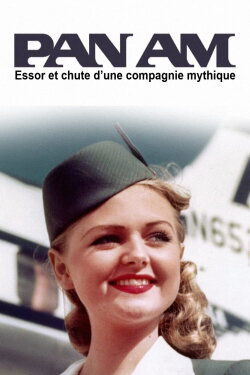 Pan Am - Aufstieg und Absturz einer Luftfahrt-Ikone (2022) Pan Am - Aufstieg und Absturz einer Luftfahrt-Ikone (2022)