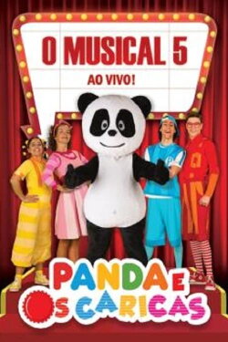 Panda e os Caricas - O Musical Ao Vivo 5 (2017)