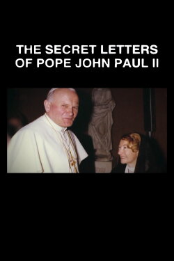 Panorama - The Secret Letters of Pope John Paul II (2016) Panorama - The Secret Letters of Pope John Paul II (2016)