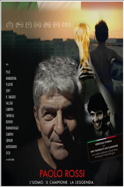 Paolo Rossi - L'uomo. Il campione. La leggenda (2022) Paolo Rossi - L'uomo. Il campione. La leggenda (2022)