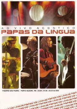Papas Da Ligua - Ao Vivo Acústico (2006) Papas Da Ligua - Ao Vivo Acústico (2006)
