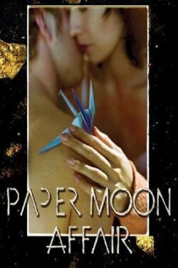 Paper Moon Affair (2005) Paper Moon Affair (2005)