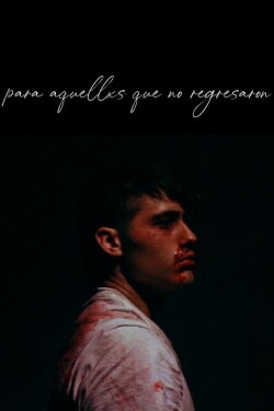 para aquellxs que no regresaron (2021) para aquellxs que no regresaron (2021)