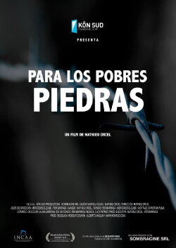 Para los pobres piedras (2013) Para los pobres piedras (2013)