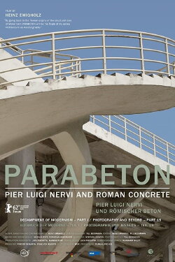 Parabeton: Pier Luigi Nervi and Roman Concrete (2012) Parabeton: Pier Luigi Nervi and Roman Concrete (2012)