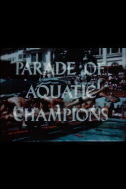 Parade of Aquatic Champions (1945) Parade of Aquatic Champions (1945)