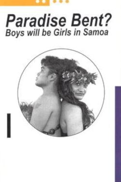 Paradise Bent: Gender Diversity in Sāmoa (1999) Paradise Bent: Gender Diversity in Sāmoa (1999)