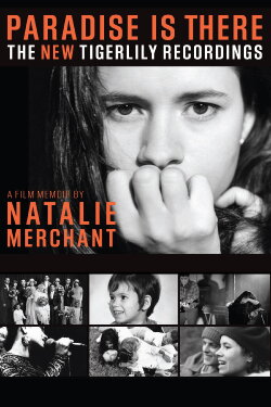 Paradise Is There: A Memoir by Natalie Merchant (2015) Paradise Is There: A Memoir by Natalie Merchant (2015)