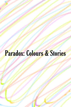 Paradox: Colours & Stories (2022) Paradox: Colours & Stories (2022)