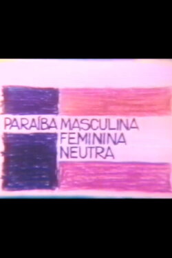 Paraíba Masculina Feminina Neutra (1982) Paraíba Masculina Feminina Neutra (1982)