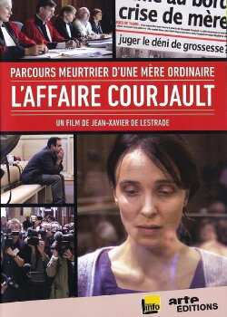 Parcours meurtrier d'une mère ordinaire: L'affaire Courjault (2009) Parcours meurtrier d'une mère ordinaire: L'affaire Courjault (2009)