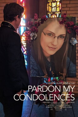 Pardon My Condolences (2020) Pardon My Condolences (2020)