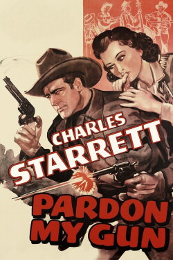 Pardon My Gun (1942) Pardon My Gun (1942)