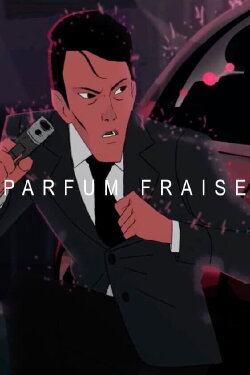 Parfum Fraise (2017) Parfum Fraise (2017)