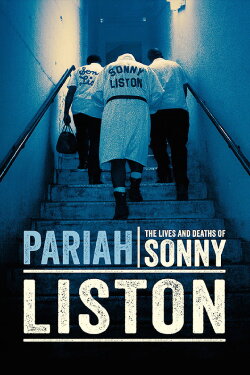 Pariah: The Lives and Deaths of Sonny Liston (2019) Pariah: The Lives and Deaths of Sonny Liston (2019)