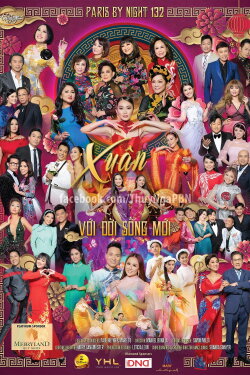 Paris by Night 132: Xuân Với Đời Sống Mới (2022) Paris by Night 132: Xuân Với Đời Sống Mới (2022)
