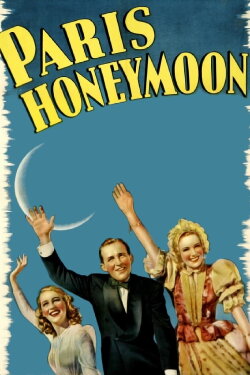 Paris Honeymoon (1939) Paris Honeymoon (1939)